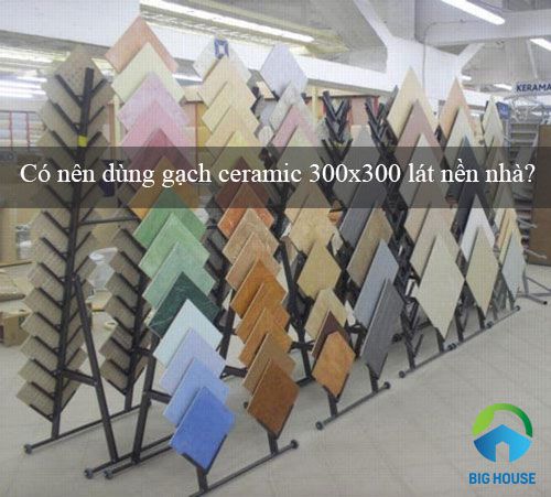 TOP mẫu  gạch Ceramic 300×300 Chống Trơn Đẹp nhất 2023
